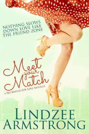 [No Match for Love 0.50] • Meet Your Match